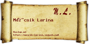 Mácsik Larina névjegykártya